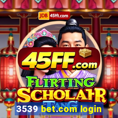 3539 bet.com login